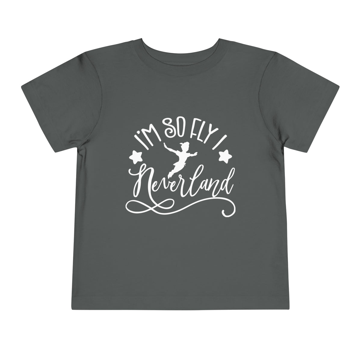 I'm So Fly I Neverland Bella Canvas Toddler Short Sleeve Tee