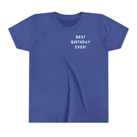 Best Birthday Ever Bella Canvas Youth Short Sleeve Tee