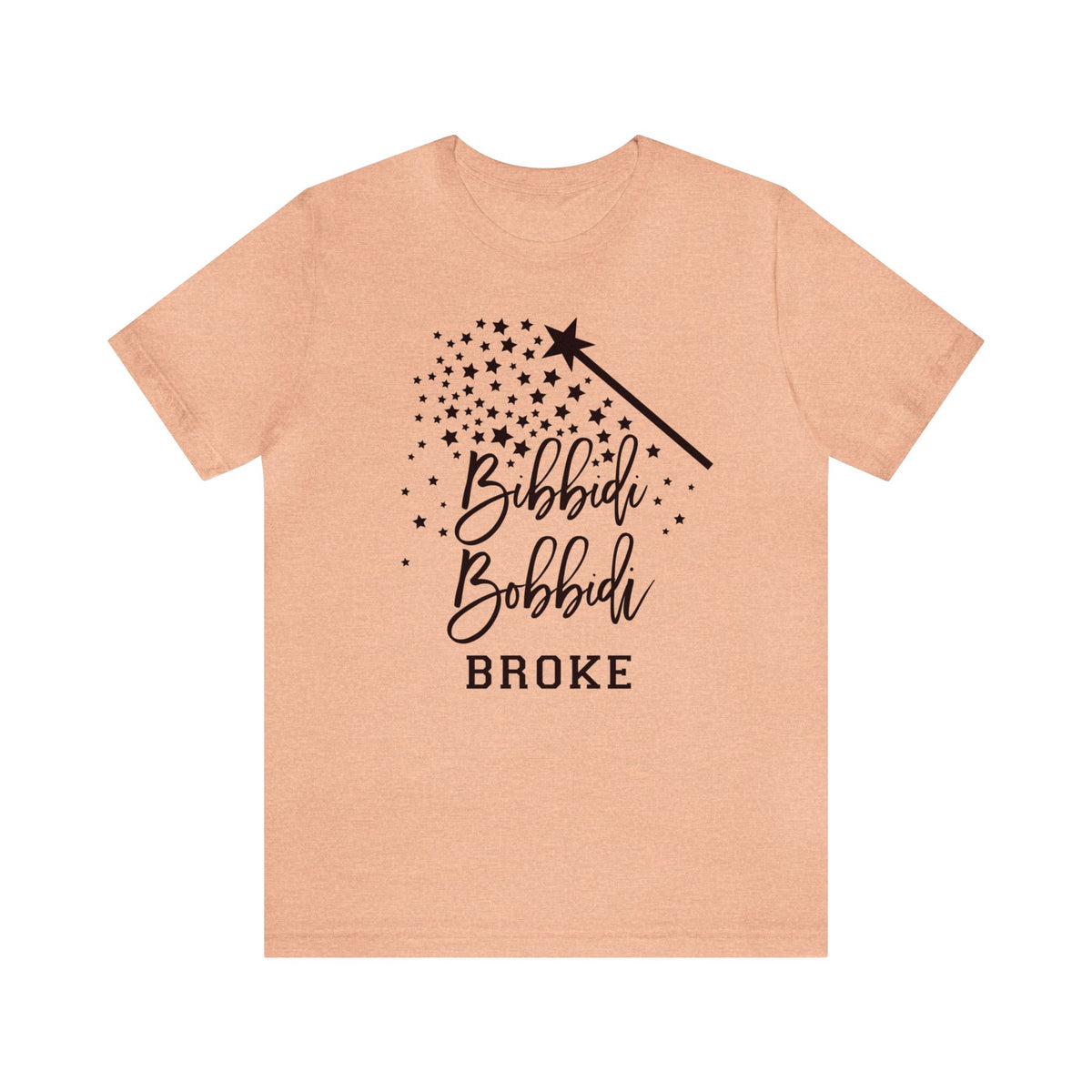 Bib Bidi Bob Bidi Broke Bella Canvas Unisex Jersey Short Sleeve Tee