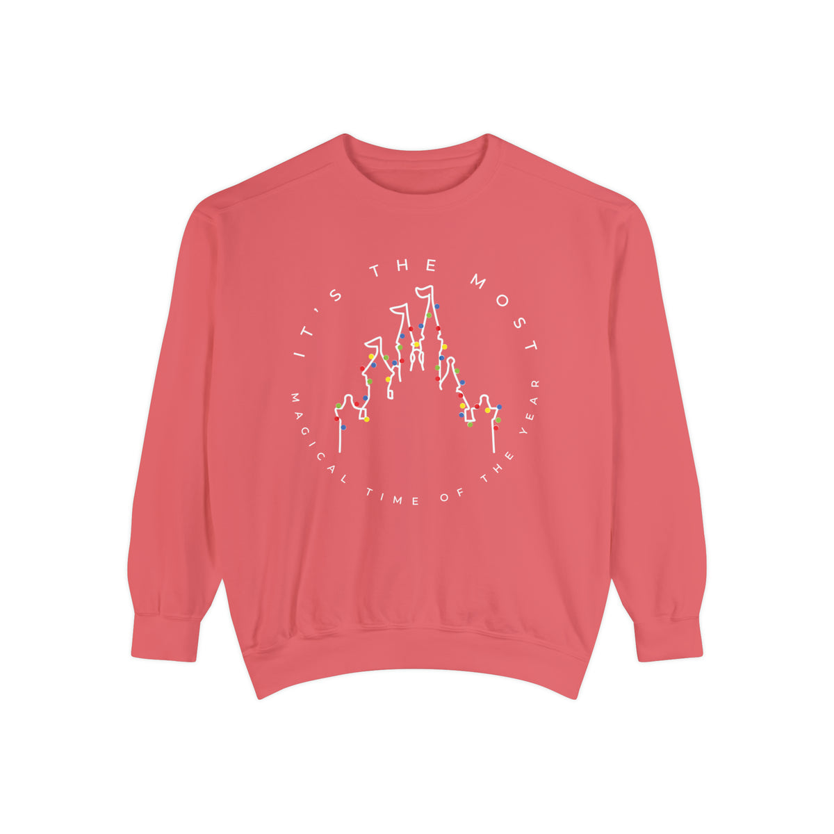 Most Magical Time Of The Year Comfort Colors Unisex Garment-Dyed Sweatshirt