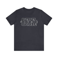 Rebel With A Cause Bella Canvas Unisex Jersey Short Sleeve Tee