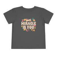 The Miracle Is You Bella Canvas Toddler Short Sleeve Tee