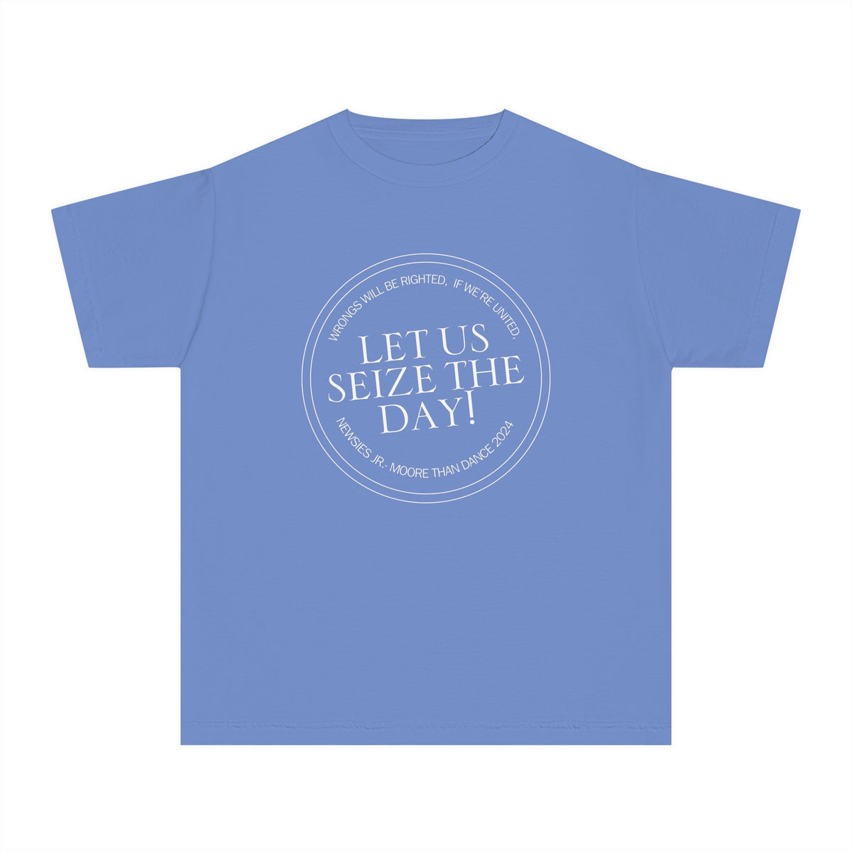 Let Us Seize The Day Comfort Colors Youth Midweight Tee