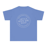 Let Us Seize The Day Comfort Colors Youth Midweight Tee