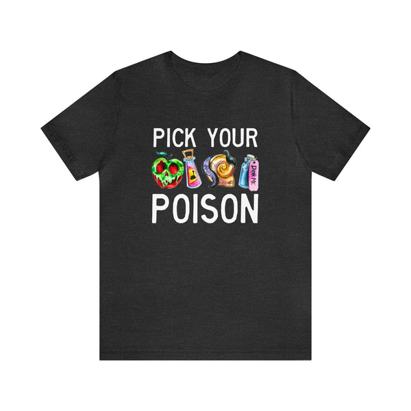 Pick Your Poison Bella Canvas Unisex Jersey Short Sleeve Tee