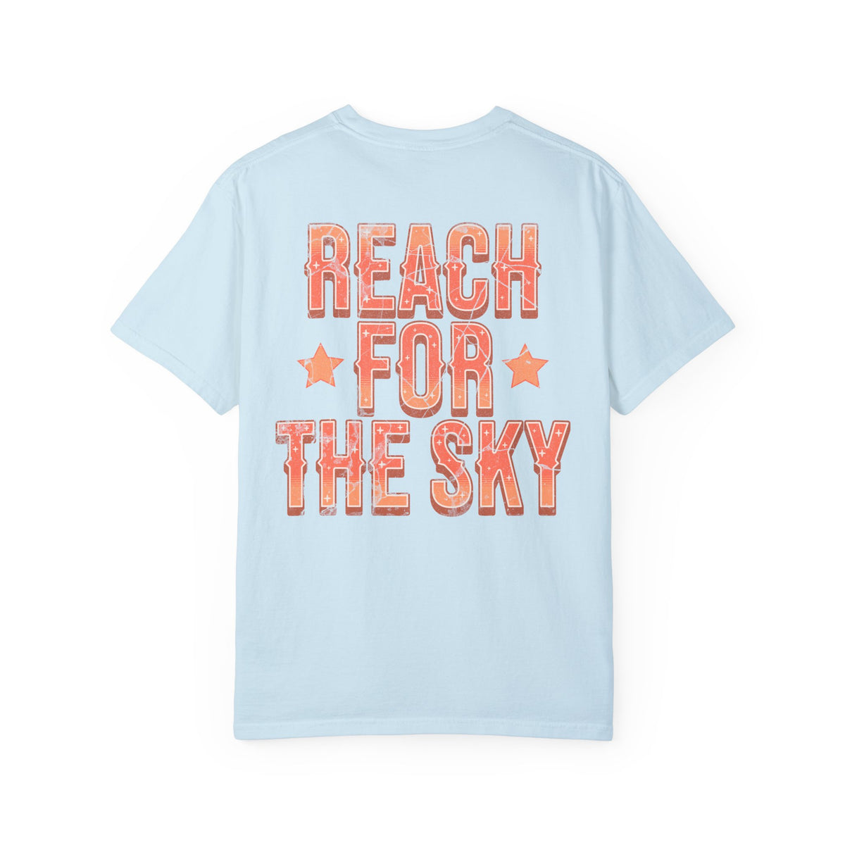Reach for the Sky Comfort Colors Unisex Garment-Dyed T-shirt