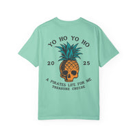 Yo Ho Treasure Cruise Comfort Colors Unisex Garment-Dyed T-shirt