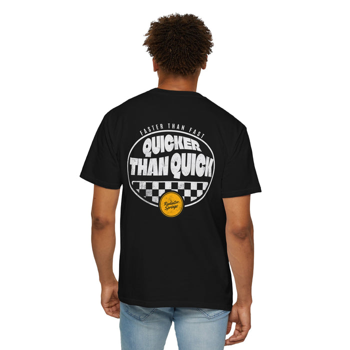 Faster than Fast, Quicker than Quick Comfort Colors Unisex Garment-Dyed T-shirt