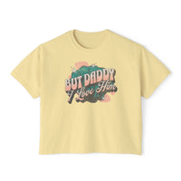 But Daddy I Love Him Comfort Colors Women's Boxy Tee