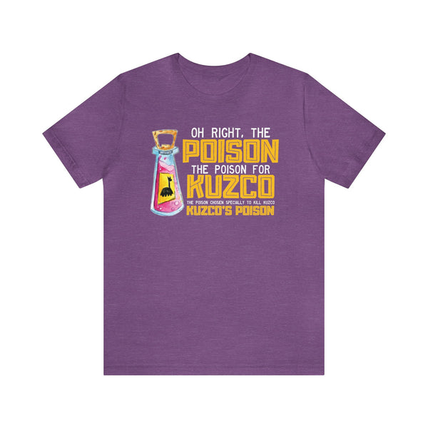 Oh Right The Poison Bella Canvas Unisex Jersey Short Sleeve Tee