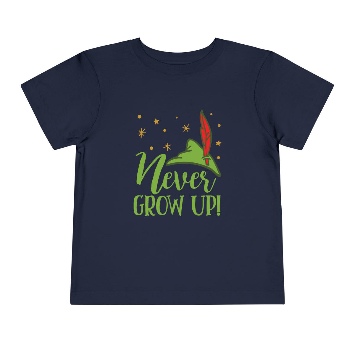 Never Grow Up Bella Canvas Toddler Short Sleeve Tee