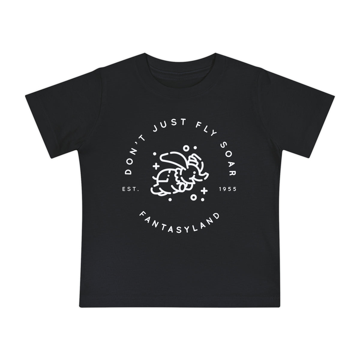 Don't Just Fly Soar Bella Canvas Baby Short Sleeve T-Shirt