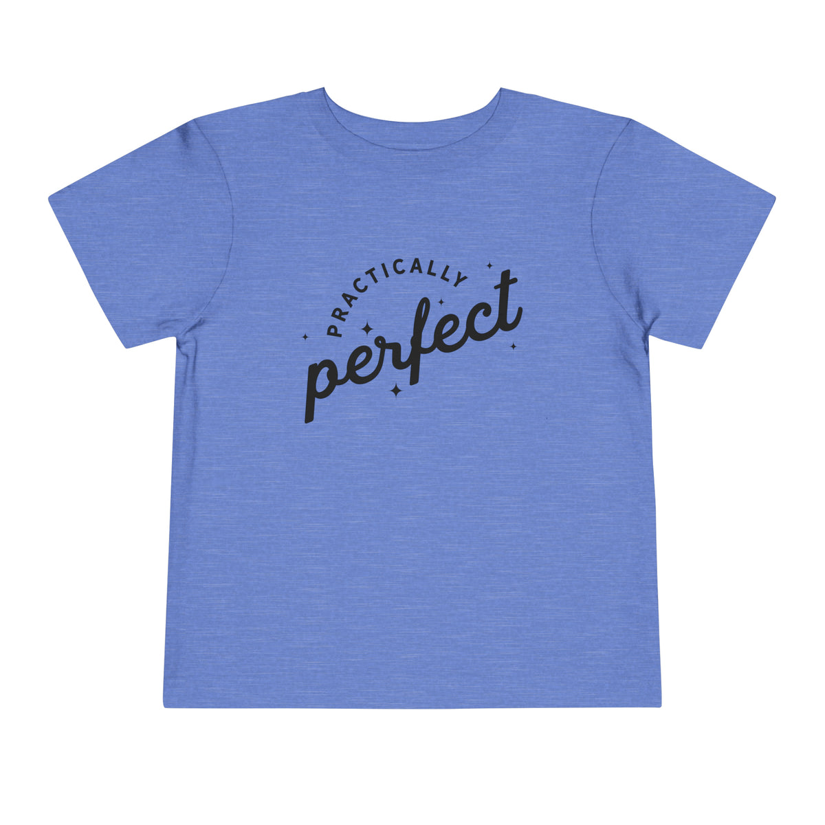 Practically Perfect Bella Canvas Toddler Short Sleeve Tee