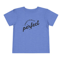 Practically Perfect Bella Canvas Toddler Short Sleeve Tee
