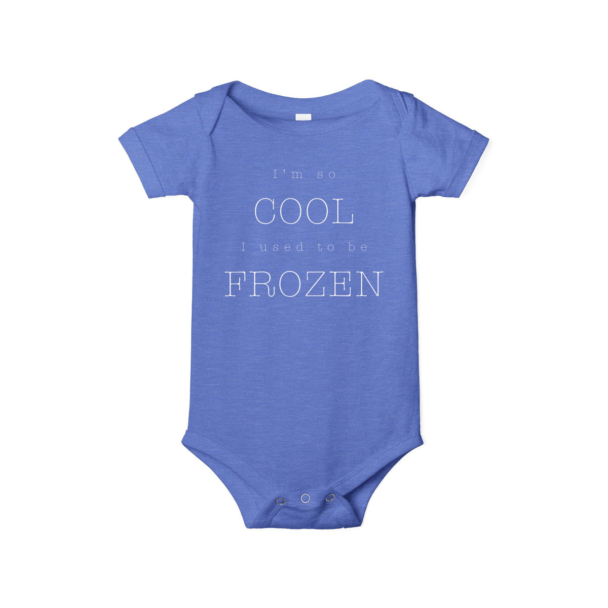 I'm So Cool I Used To Be Frozen Bella Canvas Infant Jersey One Piece