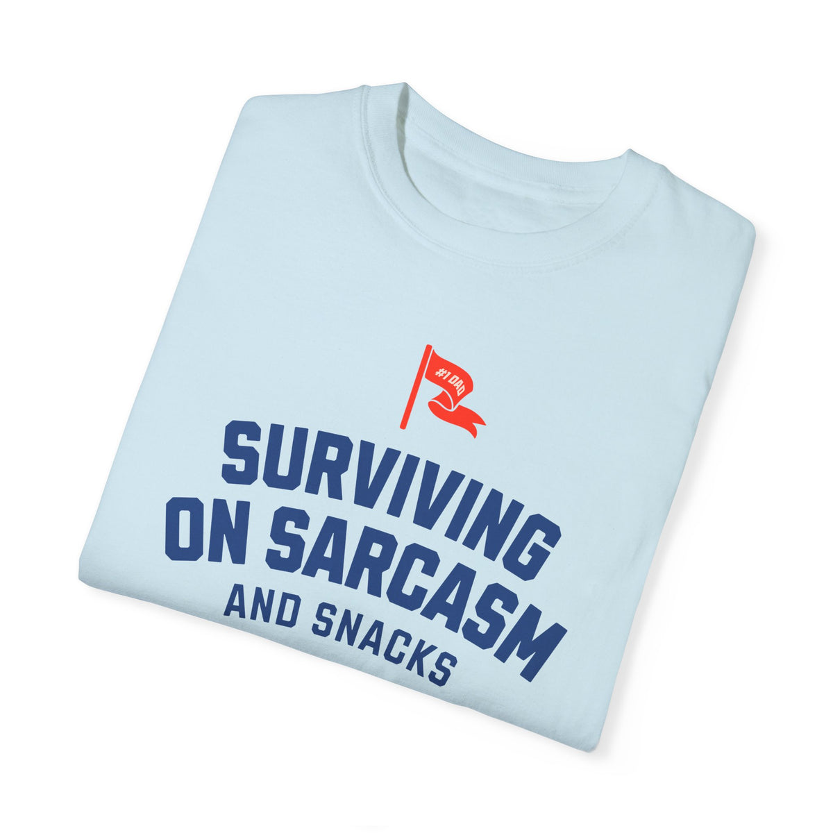 Surviving on Sarcasm and Snacks Comfort Colors Unisex Garment-Dyed T-shirt