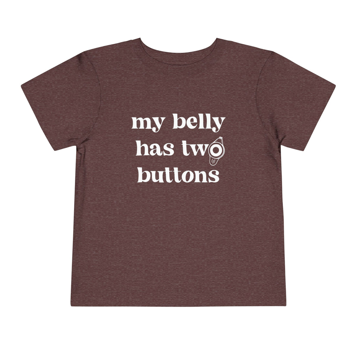 My Belly Has Two Buttons Bella Canvas Toddler Short Sleeve Tee