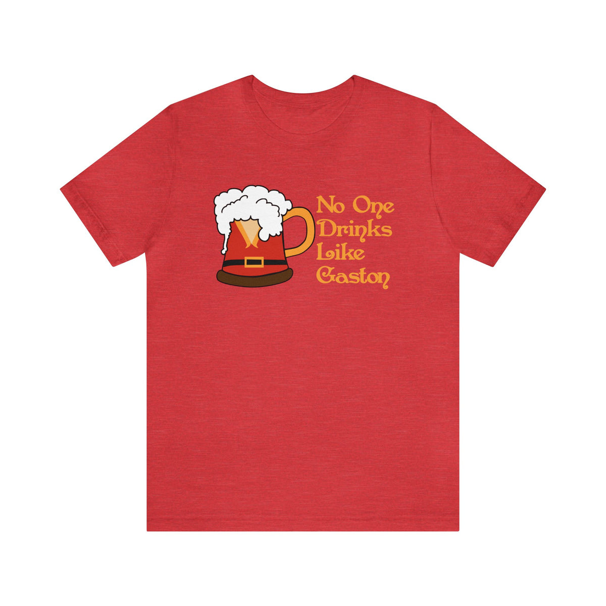 No One Drinks Like Gaston Bella Canvas Unisex Jersey Short Sleeve Tee