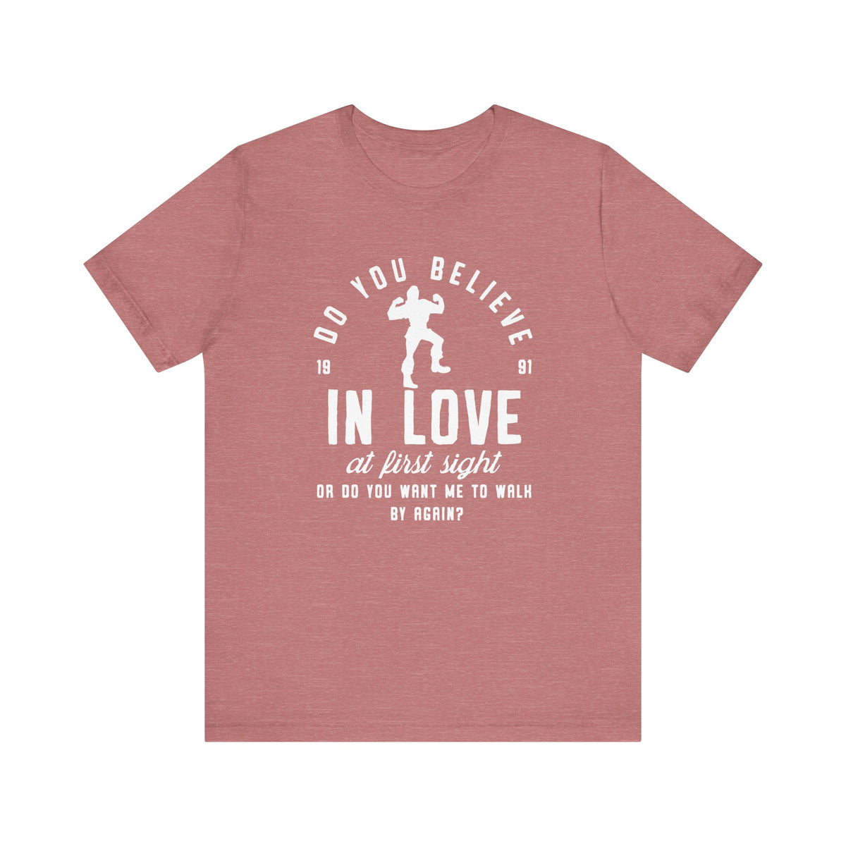 Do You Believe In Love Bella Canvas Unisex Jersey Short Sleeve Tee