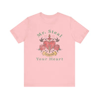 Mr. Steal Your Heart Bella Canvas Unisex Jersey Short Sleeve Tee