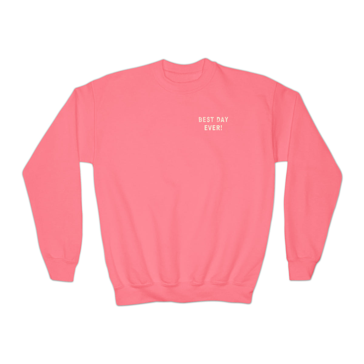 Best Day Ever Gildan Youth Crewneck Sweatshirt