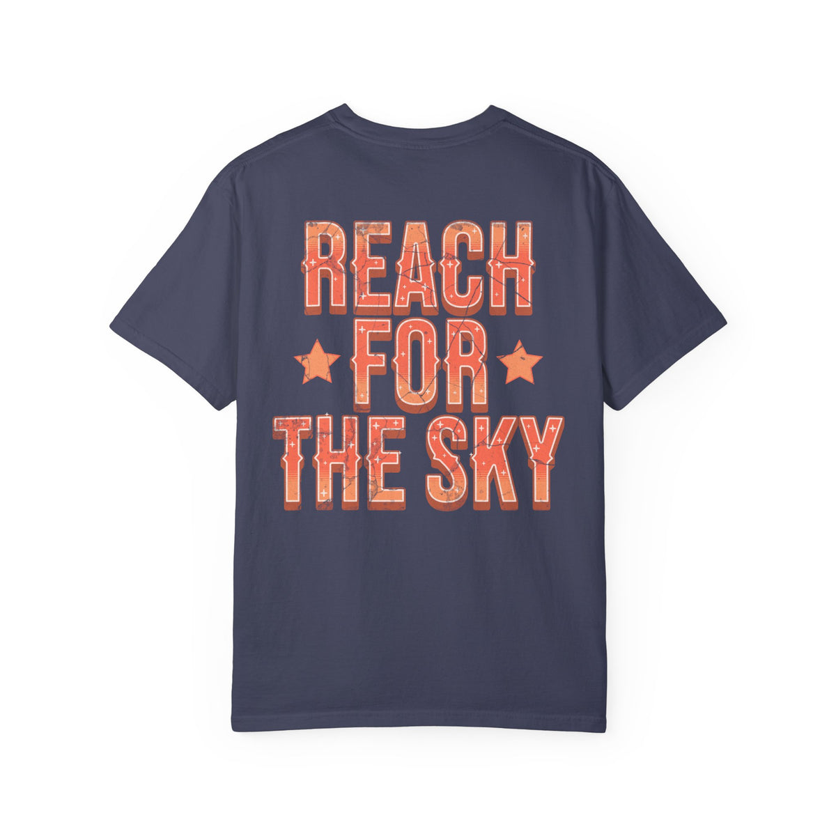 Reach for the Sky Comfort Colors Unisex Garment-Dyed T-shirt