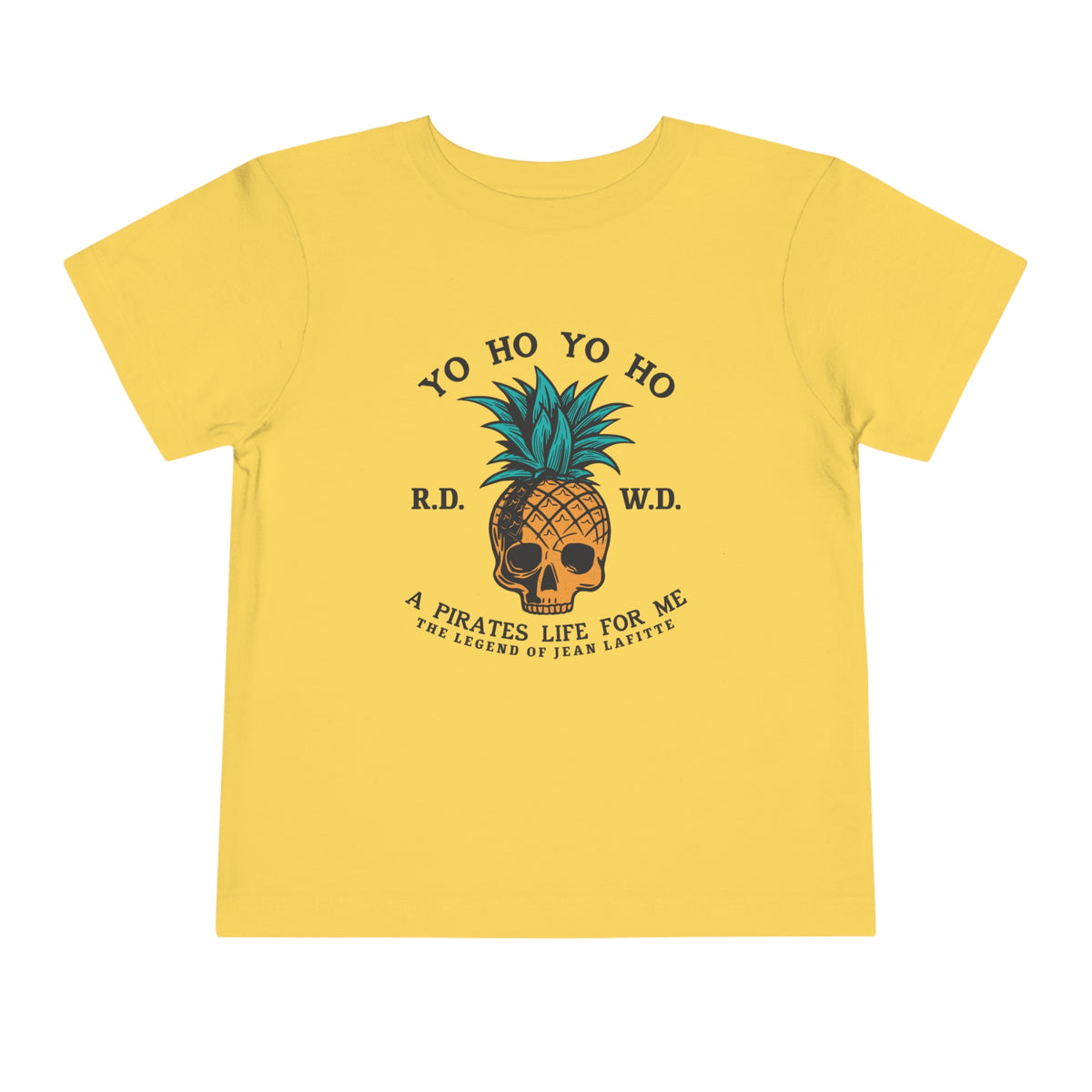Yo Ho Pirates Life For Me Bella Canvas Toddler Short Sleeve Tee