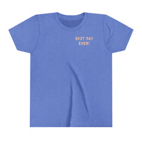 Best Day Ever Bella Canvas Youth Short Sleeve Tee