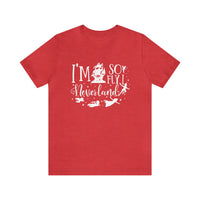 I'm So Fly I Neverland Bella Canvas Unisex Jersey Short Sleeve Tee