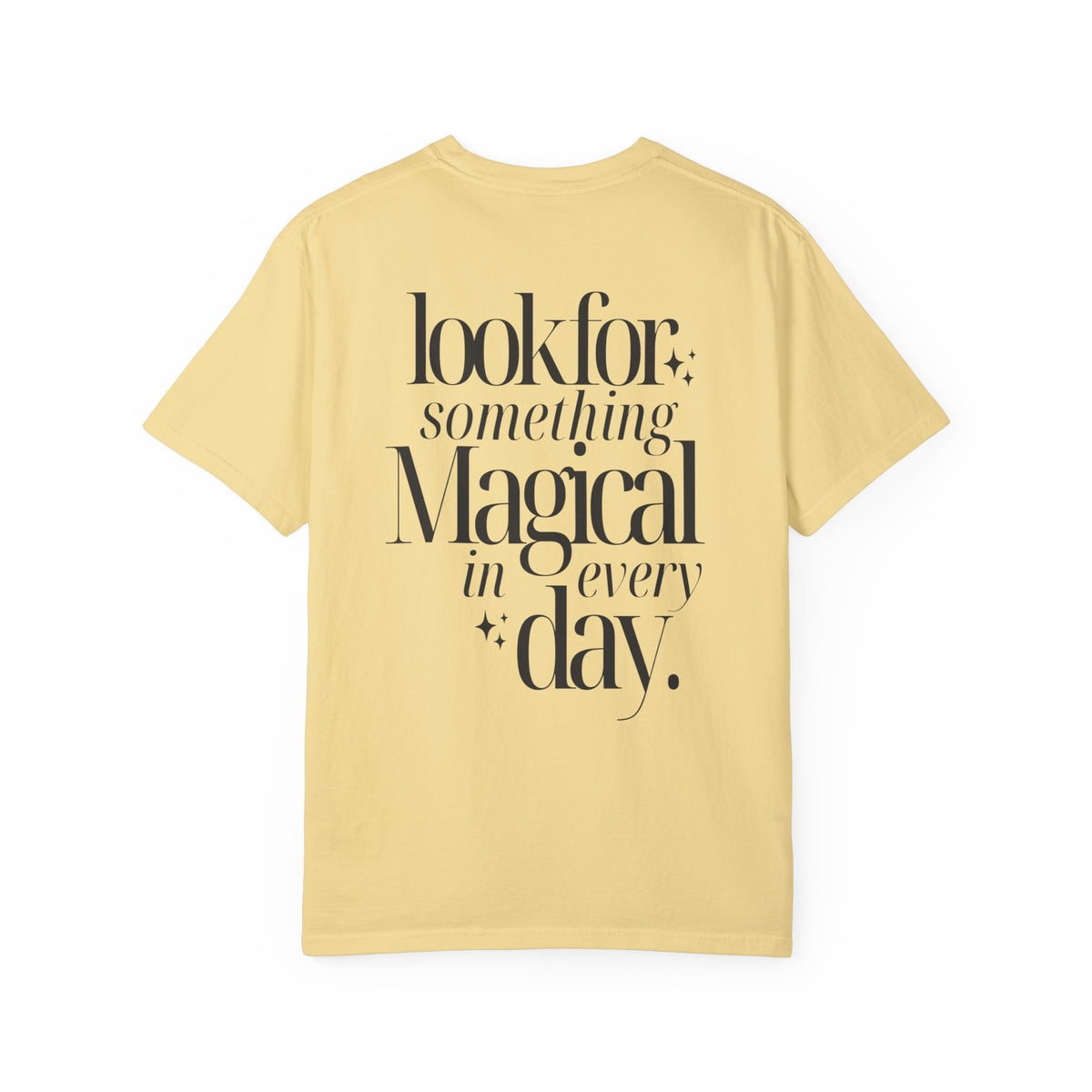 Stay Magical Comfort Colors Unisex Garment-Dyed T-shirt