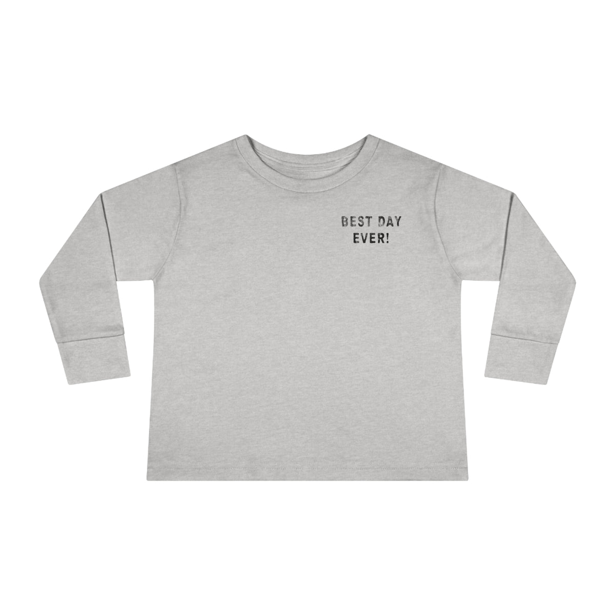 Best Day Ever Rabbit Skins Toddler Long Sleeve Tee