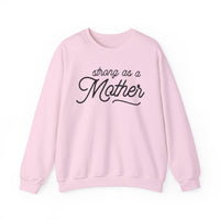 Strong As A Mother Gildan Unisex Heavy Blend™ Crewneck Sweatshirt