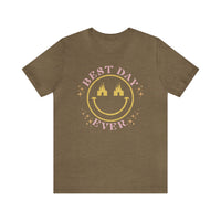 Best Day Ever Bella Canvas Unisex Jersey Short Sleeve Tee