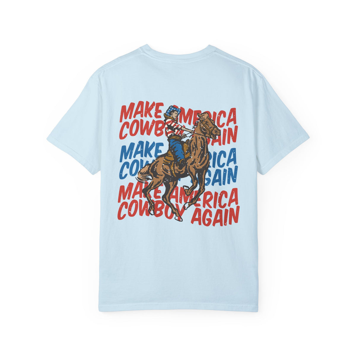 Make America Cowboy Again Comfort Colors Unisex Garment-Dyed T-shirt