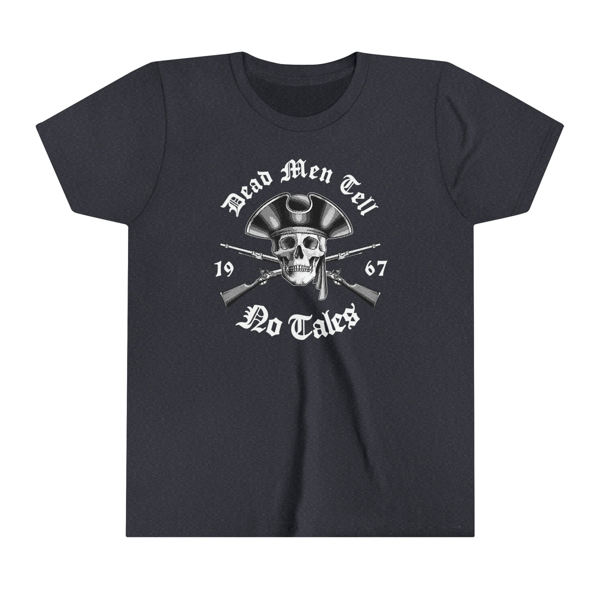 Dead Men Tell No Tales Bella Canvas Youth Short Sleeve Tee