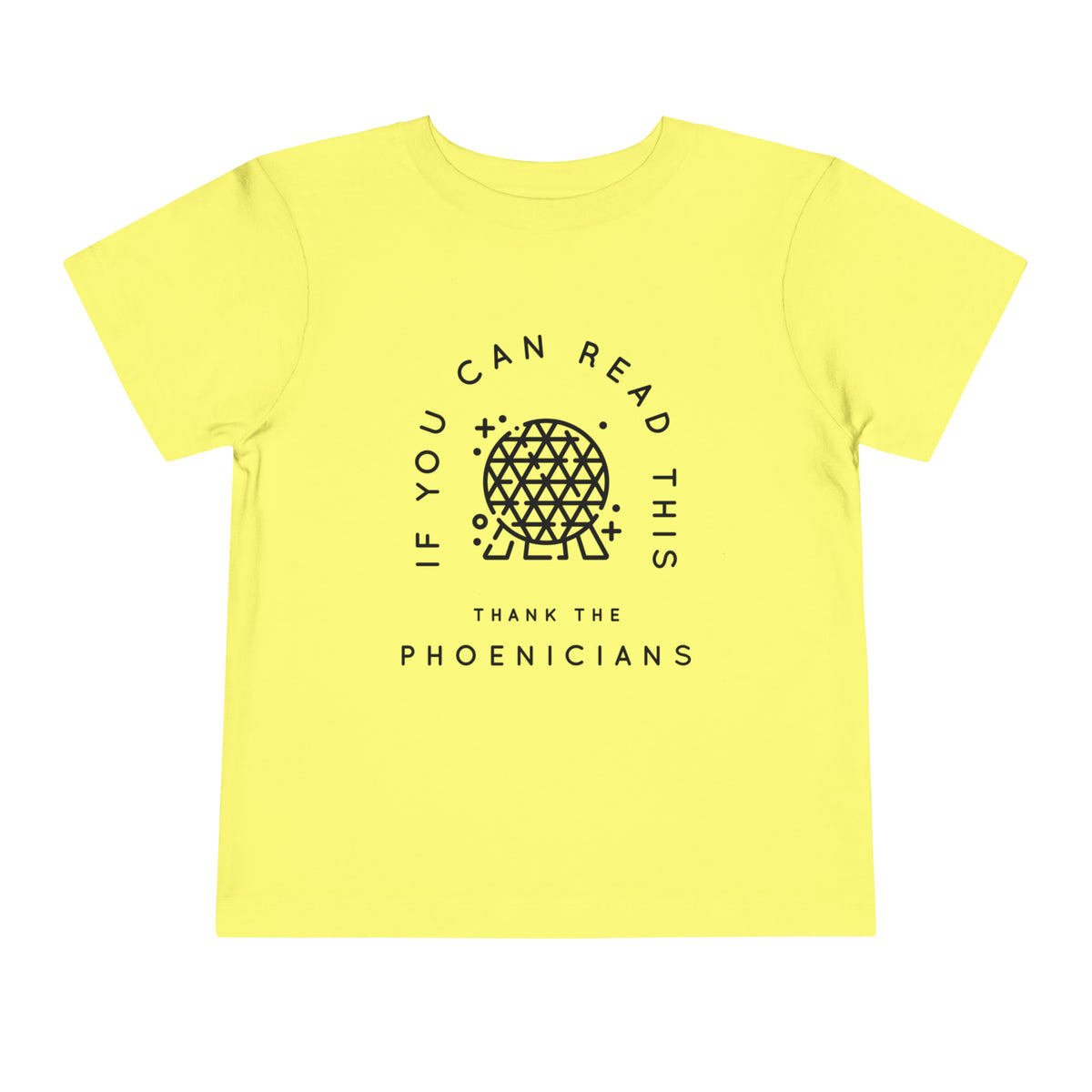 If You Can Read This Thank The Phoenicians Bella Canvas Toddler Short Sleeve Tee