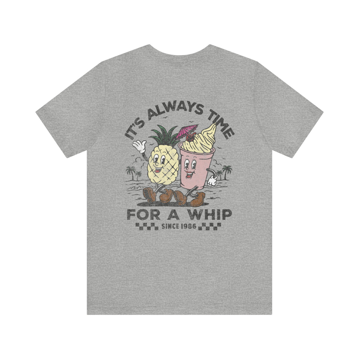 It's Always Time For A Whip Bella Canvas Unisex Jersey Short Sleeve Tee