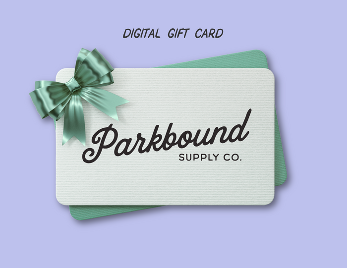 Parkbound Supply Co. Digital Gift Card