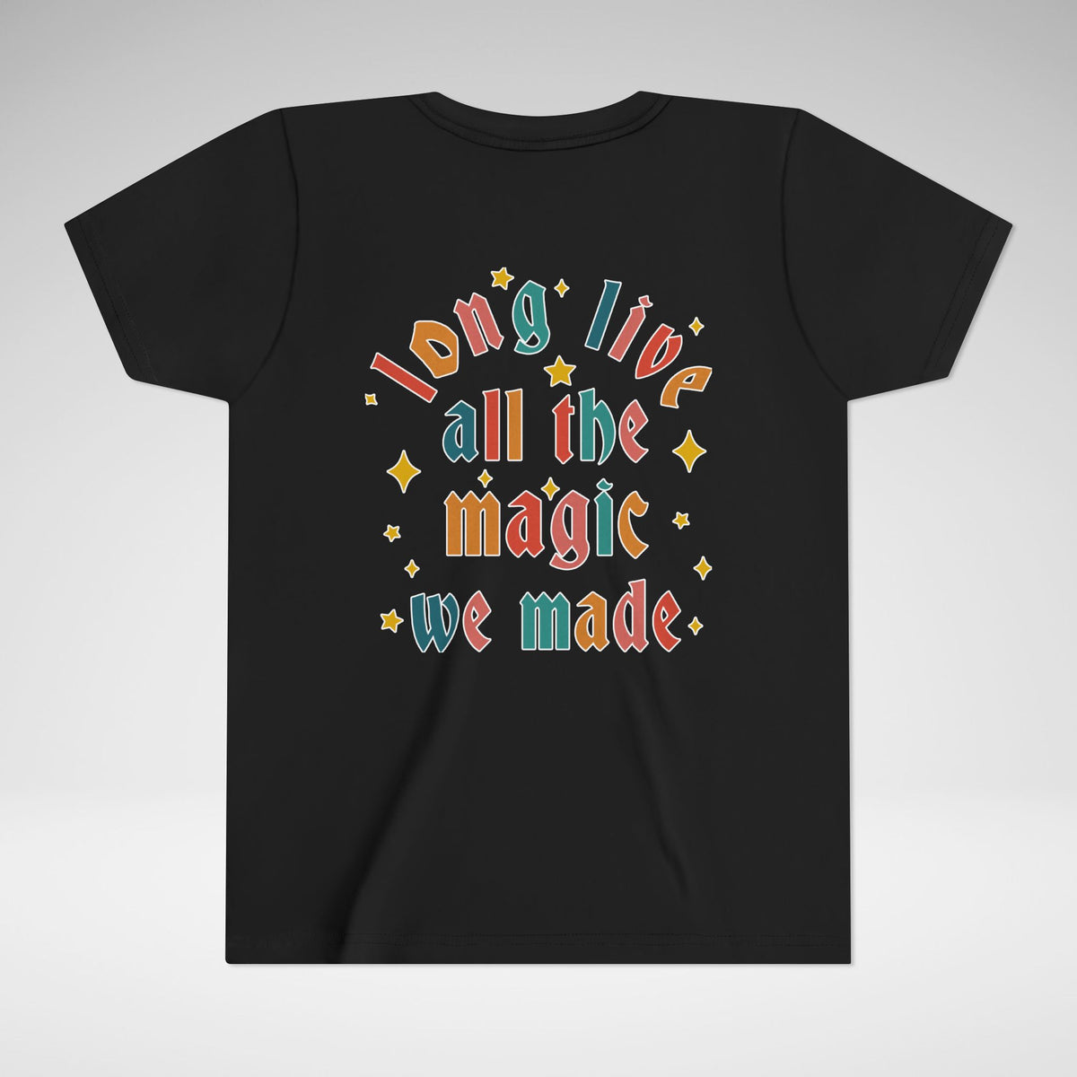 Long Live All The Magic We Made Bella Canvas Youth Short Sleeve Tee