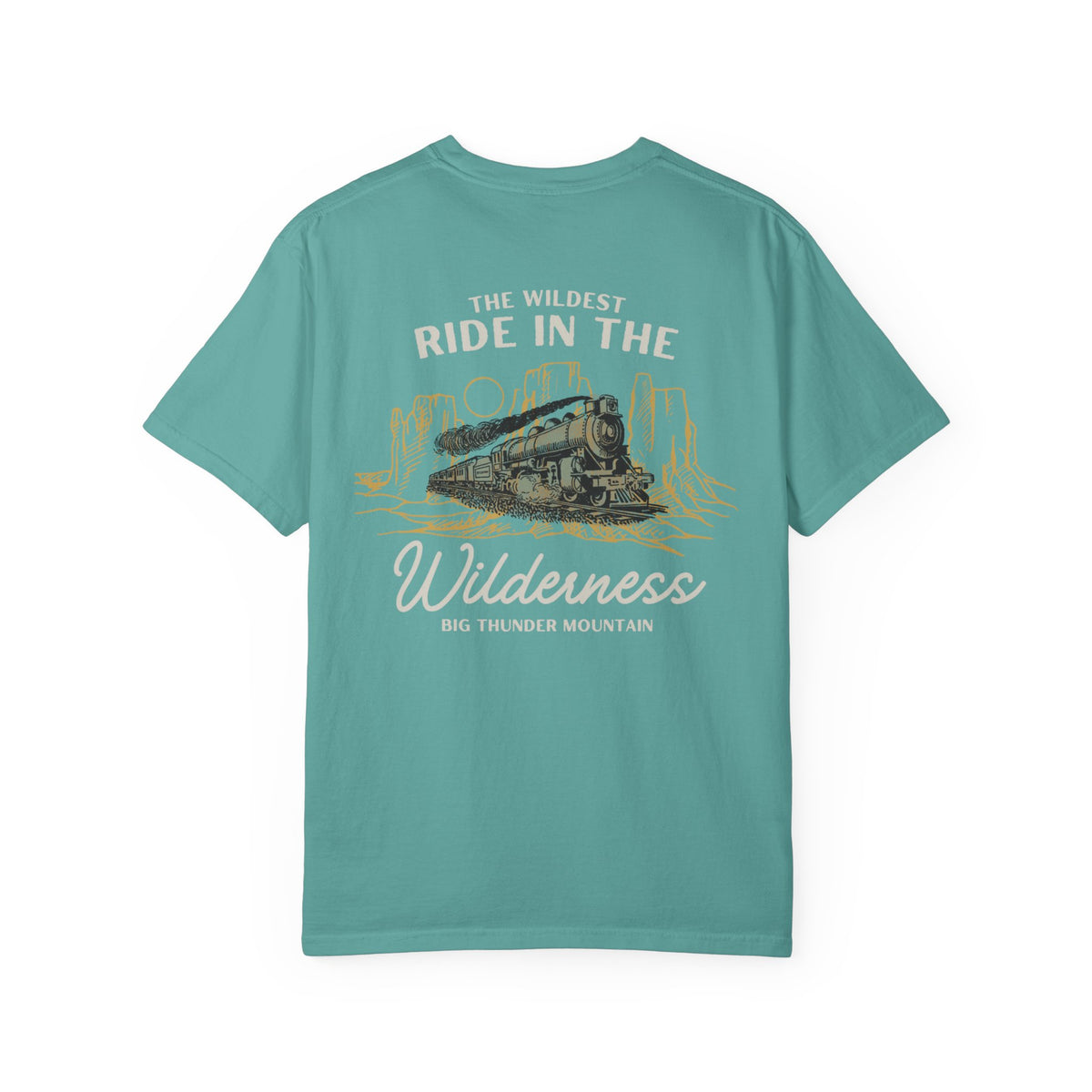 The Wildest Ride in the Wilderness Comfort Colors Unisex Garment-Dyed T-shirt