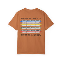 If You Drink Don't Drive Do The Monorail Crawl Comfort Colors Unisex Garment-Dyed T-shirt