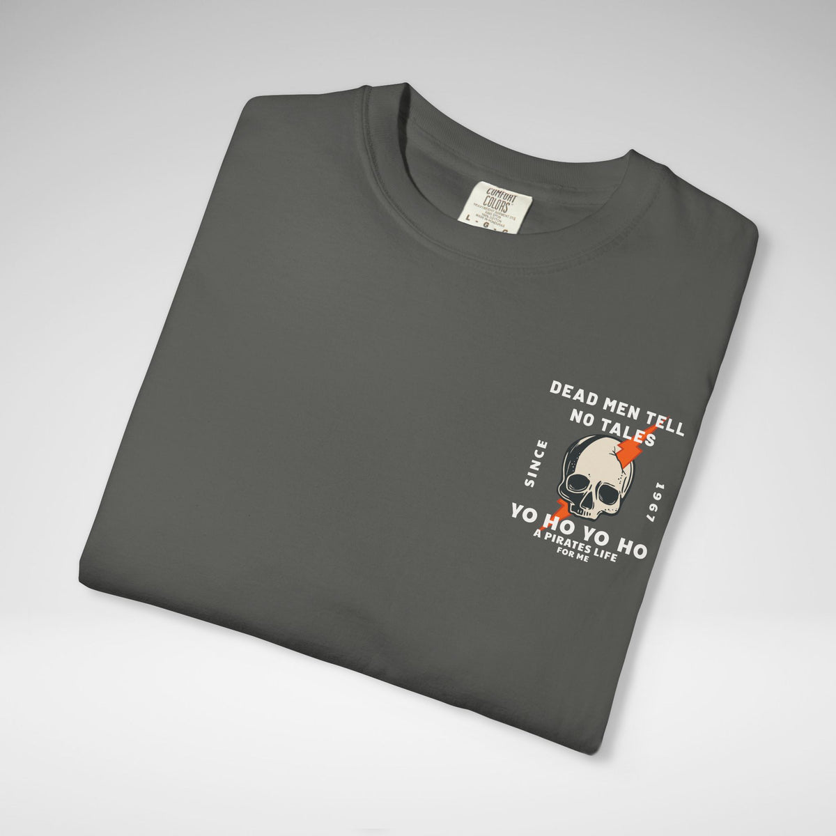 Dead Men Tell No Tales Comfort Colors Unisex Garment-Dyed T-shirt