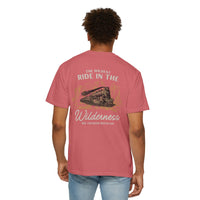The Wildest Ride in the Wilderness Comfort Colors Unisex Garment-Dyed T-shirt