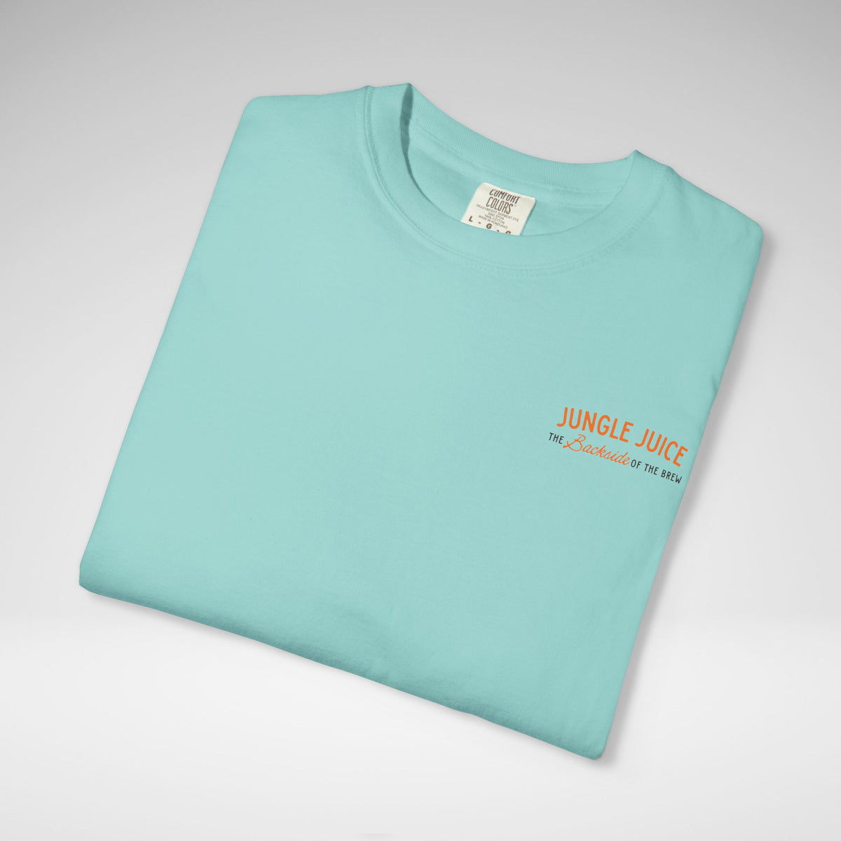 Jungle Juice - The Backside of the Brew Comfort Colors Unisex Garment-Dyed T-shirt