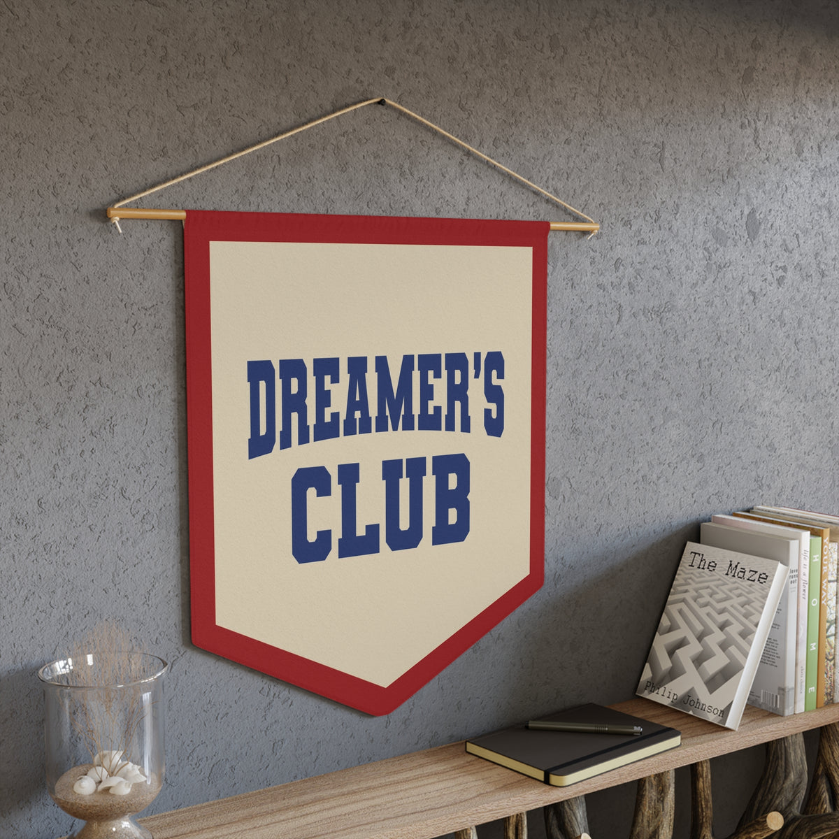 Dreamer's Club Wall Pennant