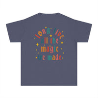 Long Live All The Magic We Made Comfort Colors Youth Midweight Tee