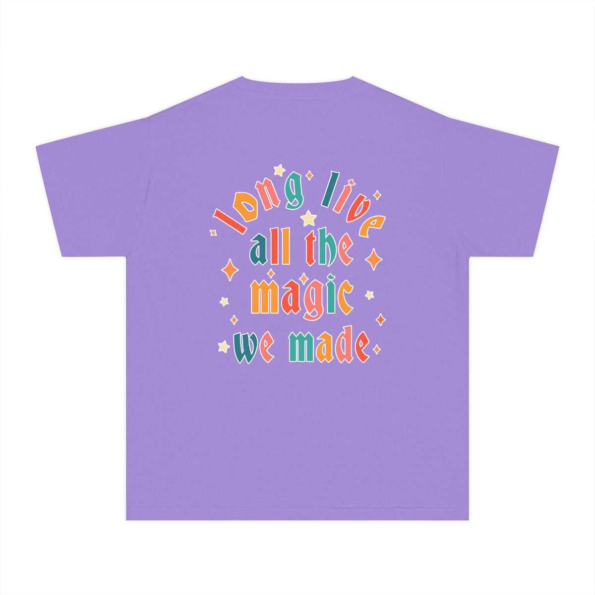 Long Live All The Magic We Made Comfort Colors Youth Midweight Tee