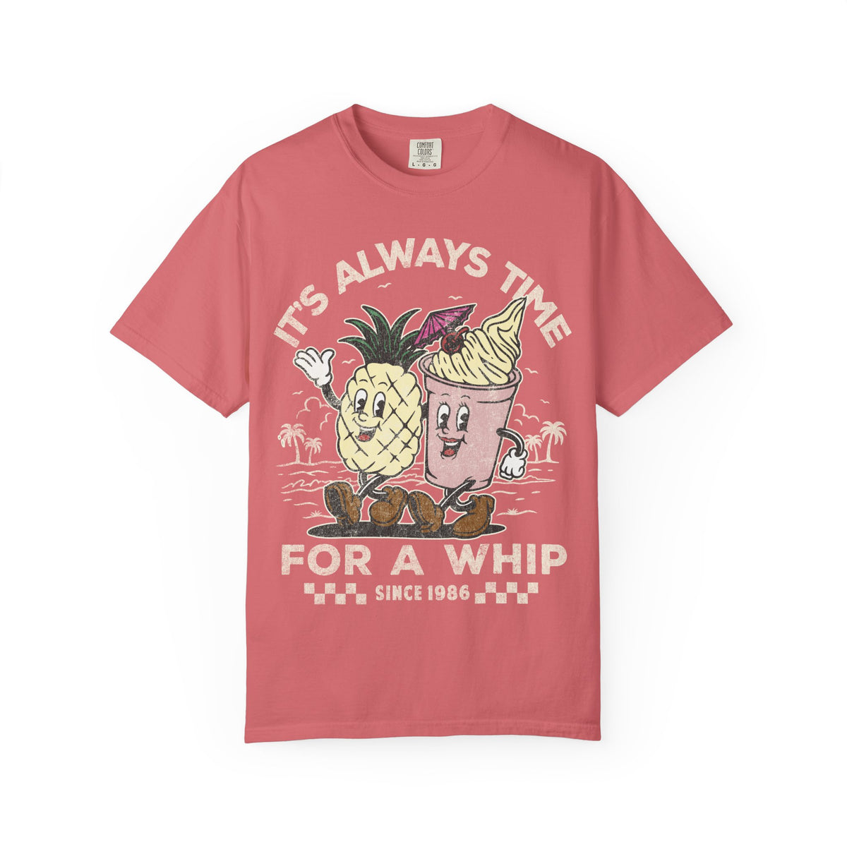 It's Always Time For A Whip Comfort Colors Unisex Garment-Dyed T-shirt