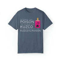 Oh Right The Poison Comfort Colors Unisex Garment-Dyed T-shirt