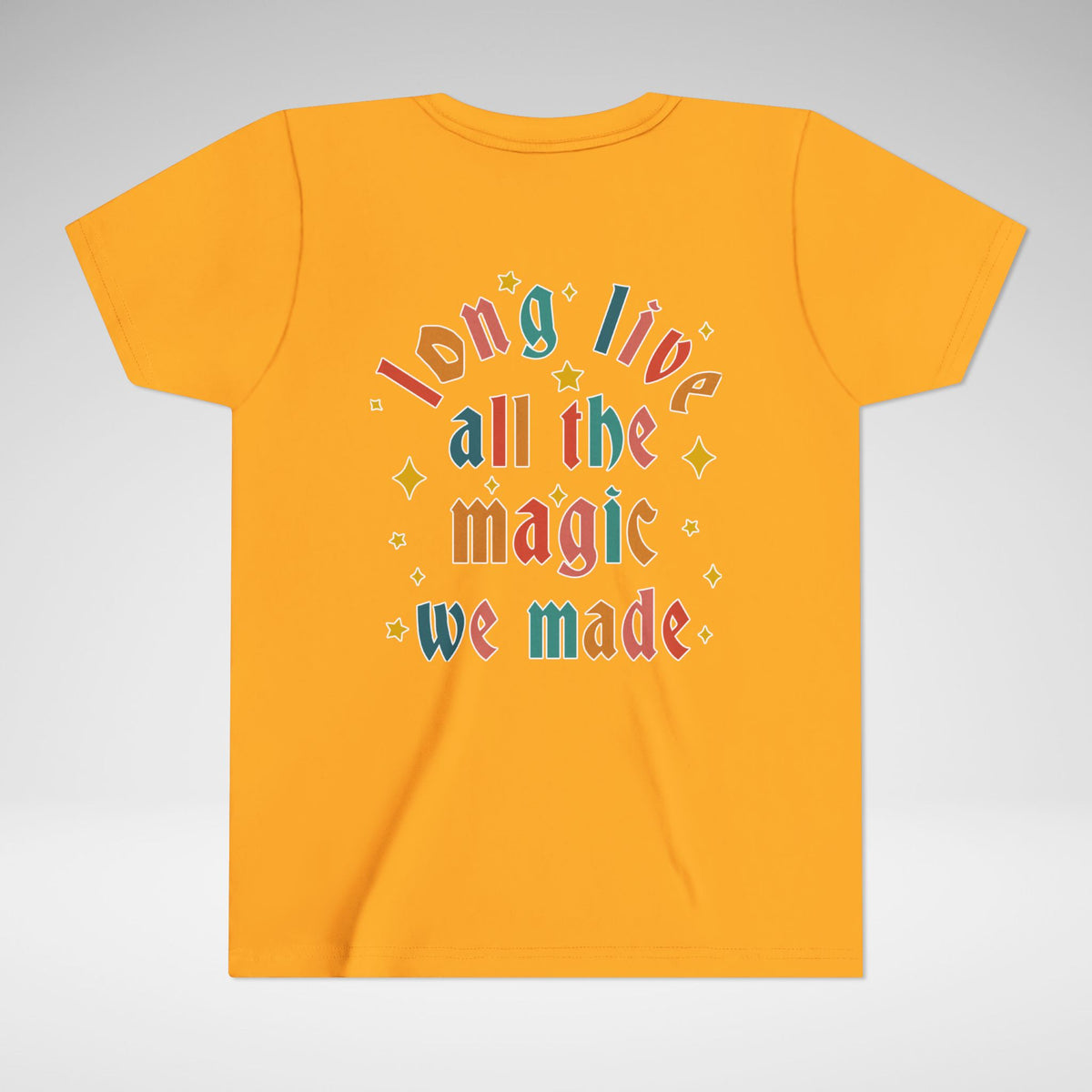 Long Live All The Magic We Made Bella Canvas Youth Short Sleeve Tee